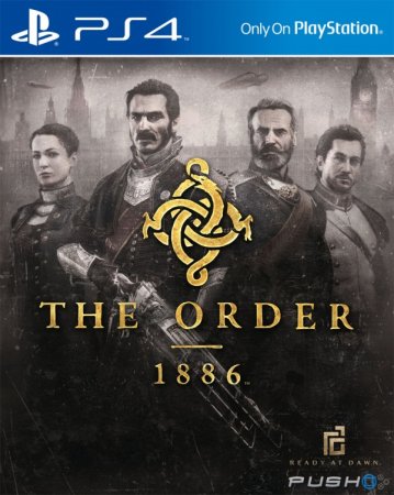 The Order: 1886 (Установка на Playstation 4) The Order: 1886 (Установка на Playstation 4)