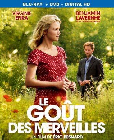 Вкус чудес / Le goût des merveilles (2015) Вкус чудес / Le goût des merveilles (2015)