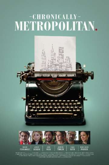 Любовь к большому городу / Chronically Metropolitan (2016) Любовь к большому городу / Chronically Metropolitan (2016)