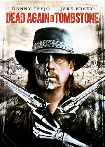 Мертвец из Тумстоуна 2 / Dead Again in Tombstone (2017) Мертвец из Тумстоуна 2 / Dead Again in Tombstone (2017)