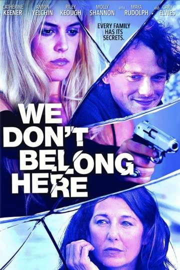 Нам здесь не место / We Don't Belong Here (2015) Нам здесь не место / We Don't Belong Here (2015)