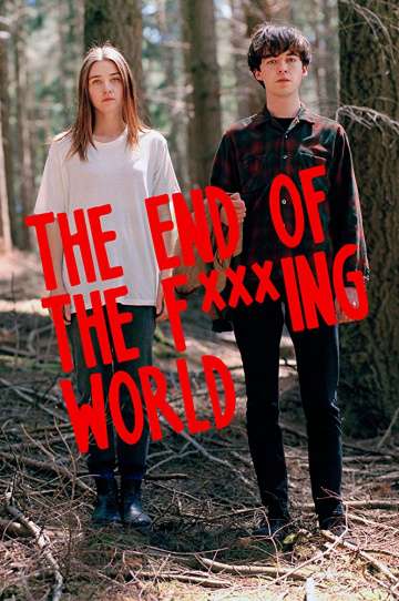 Конец ***го мира / The End of the F***ing World Конец ***го мира / The End of the F***ing World