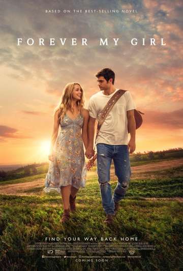 Навсегда моя девушка / Forever My Girl (2018) Навсегда моя девушка / Forever My Girl (2018)
