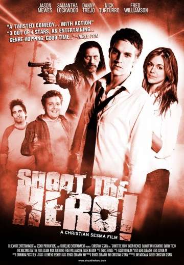 Пристрелить героя / Shoot the Hero (2010) Пристрелить героя / Shoot the Hero (2010)