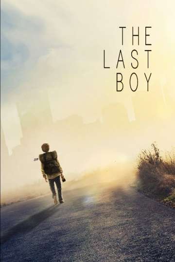 Последний мальчик / The Last Boy (2019) Последний мальчик / The Last Boy (2019)