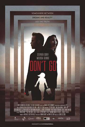 Не уходи / Don't Go (2018) Не уходи / Don't Go (2018)