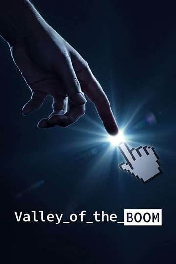 Прорыв в Кремниевой долине / Valley of the Boom (2019) Прорыв в Кремниевой долине / Valley of the Boom (2019)