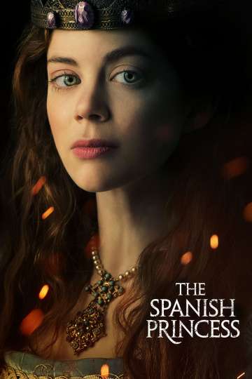 Испанская принцесса / The Spanish Princess (2019) Испанская принцесса / The Spanish Princess (2019)