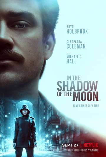 В тени Луны / In the Shadow of the Moon (2019) В тени Луны / In the Shadow of the Moon (2019)