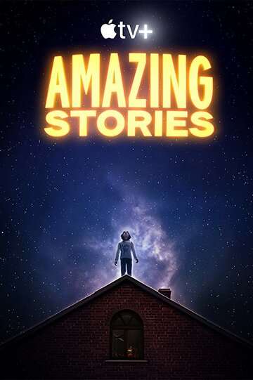 Удивительные истории / Amazing Stories (2020) Удивительные истории / Amazing Stories (2020)