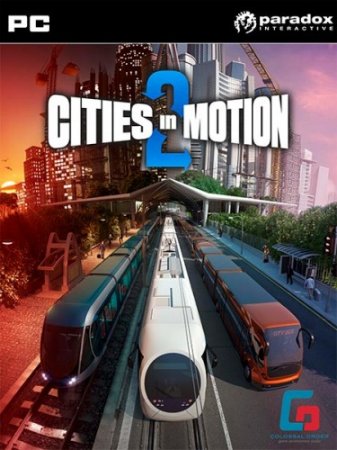Cities in Motion 2: The Modern Days (2013) RePack от R.G. Catalyst