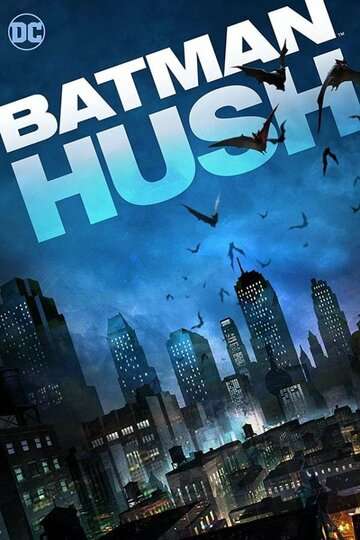 Бэтмен: Тихо / Batman: Hush (2019) Бэтмен: Тихо / Batman: Hush (2019)