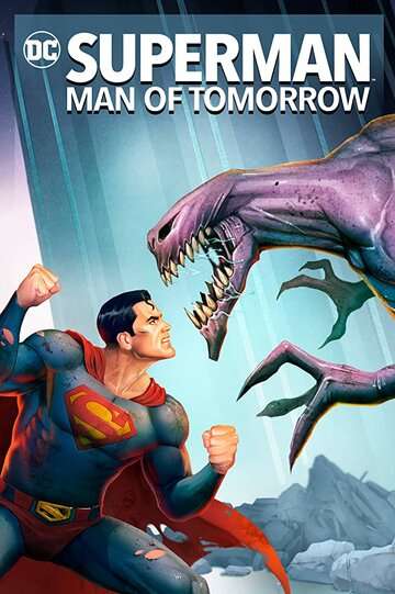 Супермен: Человек завтрашнего дня / Superman: Man of Tomorrow (2020) Супермен: Человек завтрашнего дня / Superman: Man of Tomorrow (2020)