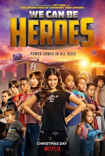 Мы можем стать героями / We Can Be Heroes (2020) Мы можем стать героями / We Can Be Heroes (2020)