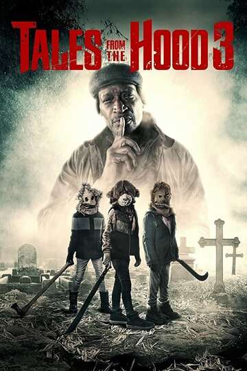 Истории квартала 3 / Tales from the Hood 3 (2020) Истории квартала 3 / Tales from the Hood 3 (2020)