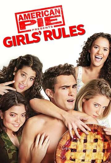 Американский пирог представляет: Правила для девочек / American Pie Presents: Girls' Rules (2020) Американский пирог представляет: Правила для девочек / American Pie Presents: Girls' Rules (2020)