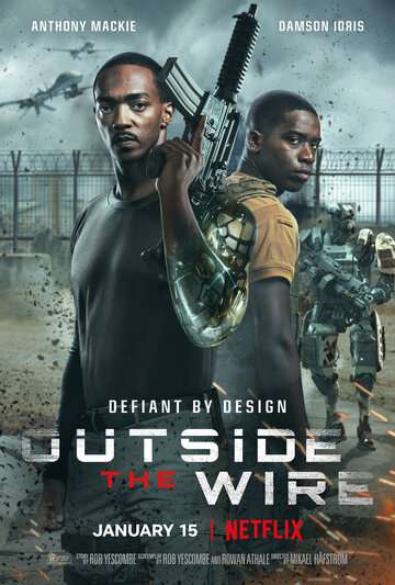Смертельная зона / Outside the Wire (2021) Смертельная зона / Outside the Wire (2021)