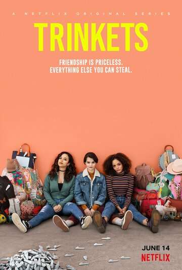 Воровки / Trinkets (2019) Воровки / Trinkets (2019)