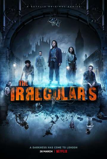 Нерегулярные части / The Irregulars (2021) Нерегулярные части / The Irregulars (2021)