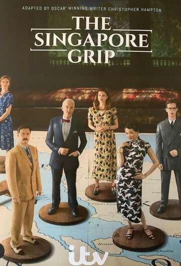 Захват Сингапура / The Singapore Grip (2020) Захват Сингапура / The Singapore Grip (2020)