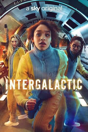 Интергалактик / Intergalactic (2021) Интергалактик / Intergalactic (2021)