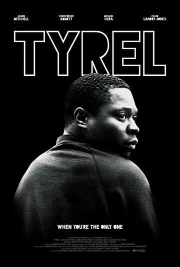 Тайрел / Tyrel (2018) Тайрел / Tyrel (2018)