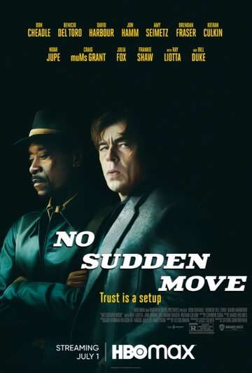 Без резких движений / No Sudden Move (2021) Без резких движений / No Sudden Move (2021)