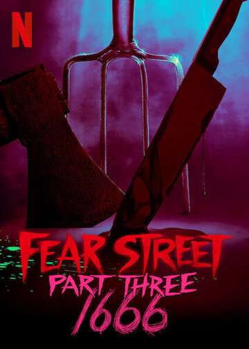 Улица страха. Часть 3: 1666 / Fear Street Part Three: 1666 (2021) Улица страха. Часть 3: 1666 / Fear Street Part Three: 1666 (2021)