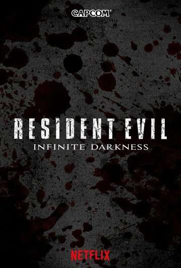 Обитель зла: Бесконечная тьма / Resident Evil: Infinite Darkness (2021) Обитель зла: Бесконечная тьма / Resident Evil: Infinite Darkness (2021)