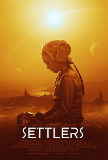 Заложники Марса / Settlers (2021) Заложники Марса / Settlers (2021)