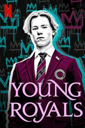 Молодые монархи / Young Royals (2021) Молодые монархи / Young Royals (2021)