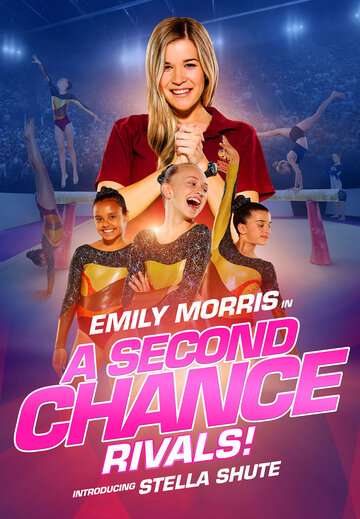 Второй шанс: Соперницы! / A Second Chance: Rivals! (2019) Второй шанс: Соперницы! / A Second Chance: Rivals! (2019)