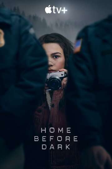 Домой засветло / Home Before Dark (2020) Домой засветло / Home Before Dark (2020)