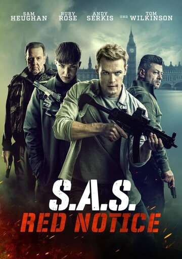 Спецслужба: Сигнал тревоги / SAS: Red Notice (2021) Спецслужба: Сигнал тревоги / SAS: Red Notice (2021)