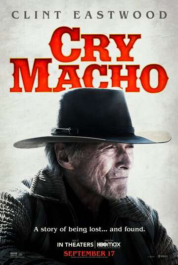 Мужские слезы / Cry Macho (2021) Мужские слезы / Cry Macho (2021)