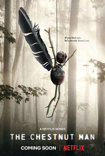 Каштановый человечек / The Chestnut Man (2021) Каштановый человечек / The Chestnut Man (2021)