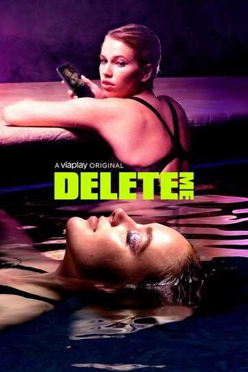 Удали меня / Delete Me (2021) Удали меня / Delete Me (2021)