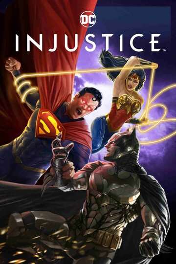 Несправедливость: Боги среди нас / Injustice (2021) Несправедливость: Боги среди нас / Injustice (2021)