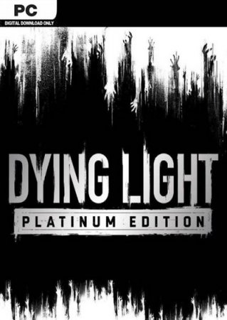 Dying Light: Platinum Edition (2016) RePack от Decepticon