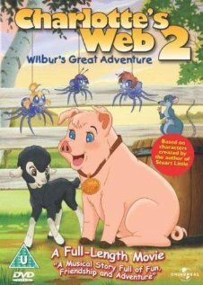 Паутина Шарлотты 2: Великое приключение Уилбура / Charlotte's Web 2: Wilbur's Great Adventure (2003)