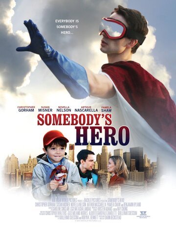 Чей-то герой / Somebody's Hero (2011)