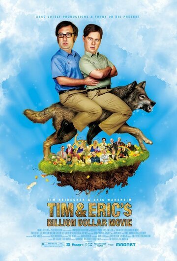 Фильм на миллиард долларов Тима и Эрика / Tim and Eric's Billion Dollar Movie (2011)
