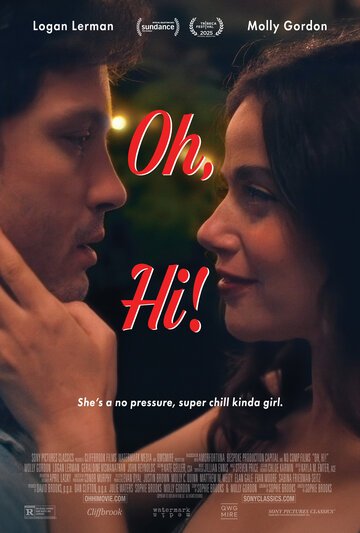 О, привет! / Oh, Hi! (2025)