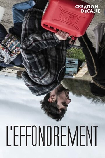 Коллапс / L'effondrement (2019)